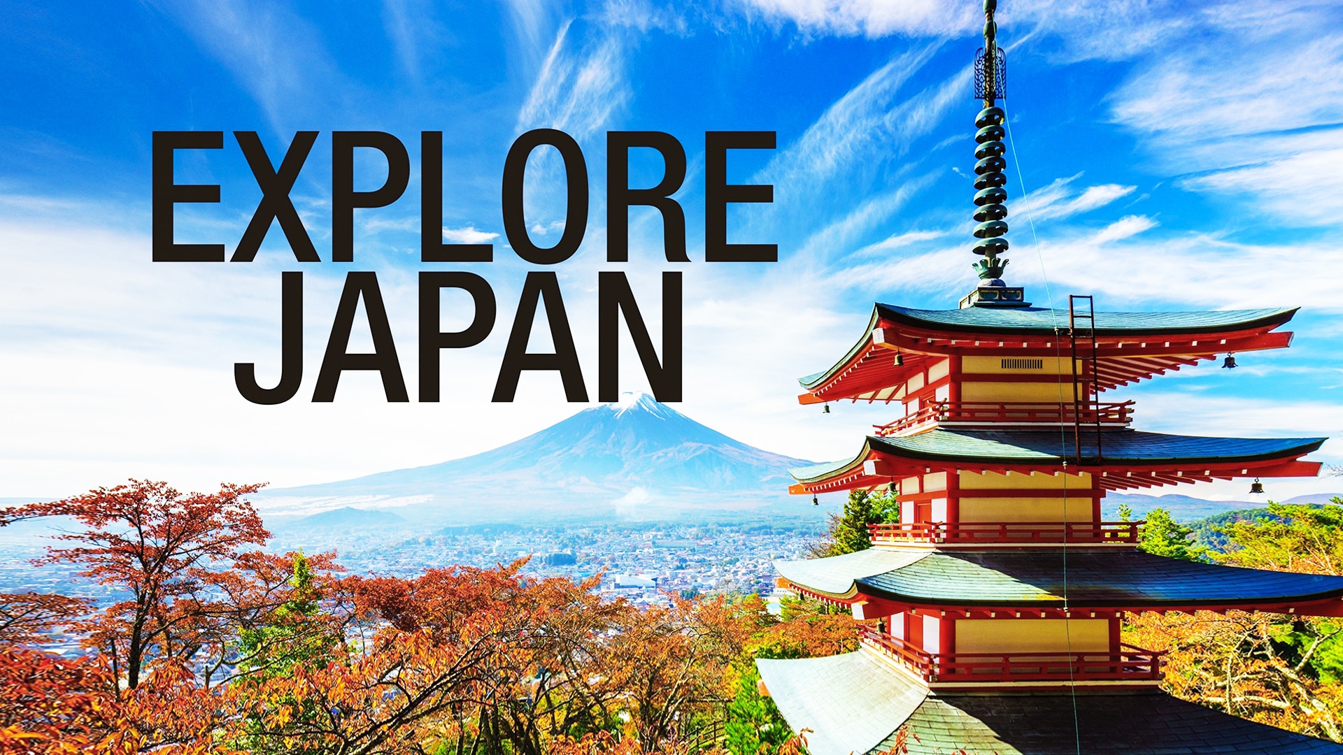 Explore Japan