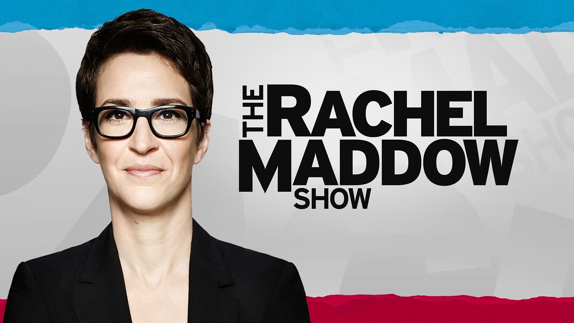 The Rachel Maddow Show