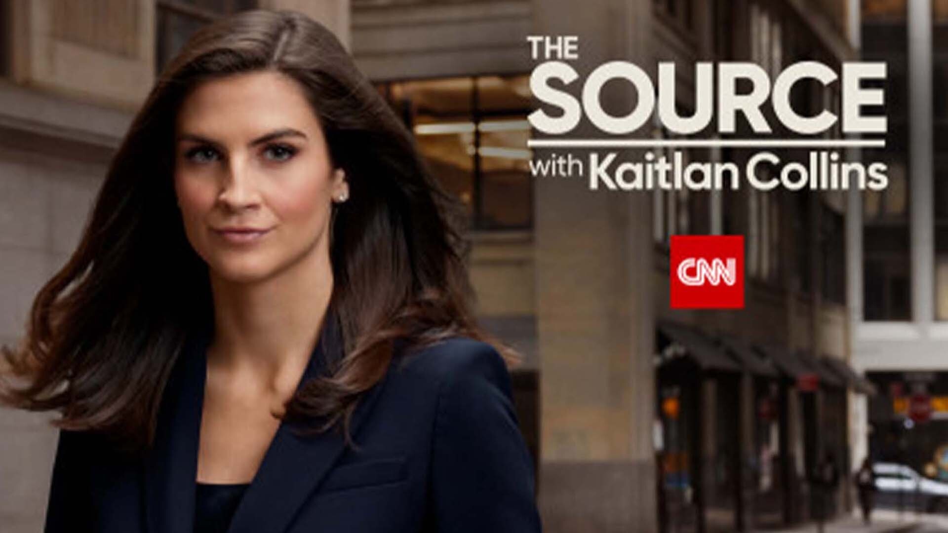 The Source With Kaitlan Collins