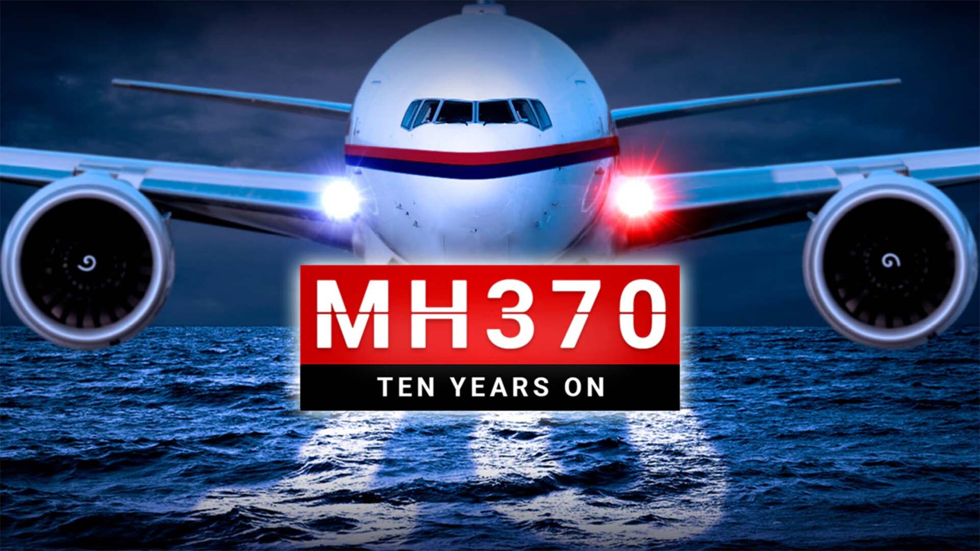 MH370: Ten Years On